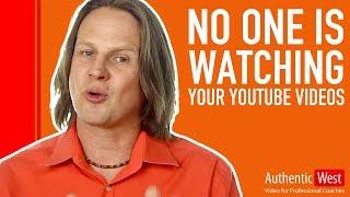 Why No One Watches Your YouTube Videos  |  Brighton West