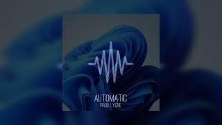 AUTOMATIC (PROD. LYGNE)