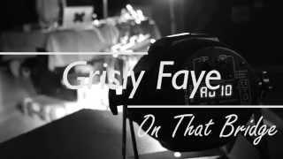 Grisly Faye - On That Bridge (Live in Khmelnytskyi 3.10.2015)