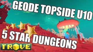 NEW TROVE GEODE U10 TOPSIDE - 5 STAR DUNGEONS -  CRYSTAL GEAR - Trove PTS