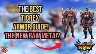 The BEST TIGREX ARMOR GUIDE! The NEW RAW META!? l Monster Hunter Now