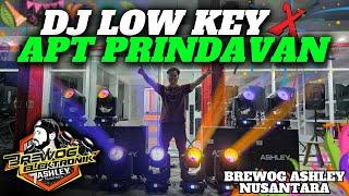 DJ LOW KEY X APT - APT PRINDAVAN STYLE FEAT BREWOG ASHLEY NUSANTARA