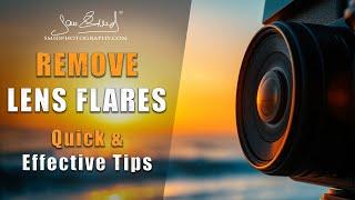 How to Avoid Lens Flare (Photography Tips)