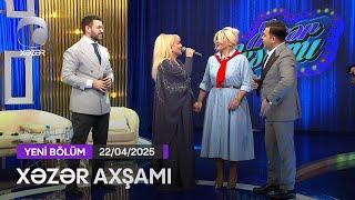 Xəzər Axşamı - Nüşabə Ələsgərli, Rövşən Gəncəli, Vüsal Hacıyev  22.04.2025