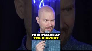 Nightmare at the Airport
