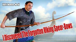 I discovered the forgotten Viking spear bows