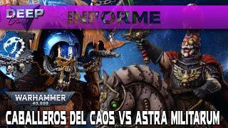 CABALLEROS DEL CAOS vs ASTRA MILITARUM | Reestreno Warhammer 40.000