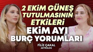 2 Ekim Güneş Tutulmasının Etkileri Nelerdir? Ekim Ayında 12 Burç | Hülya Meral & Filiz Çakal