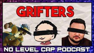 Grifting Has RUINED How We Talk About Games | No Level Cap Podcast #124