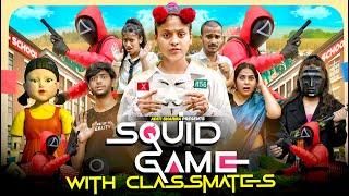 Squid Game With Classmates || Aditi Sharma