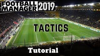 FM19 Tutorial: Tactics - Football Manager 2019