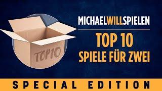 TOP 10 – SPIELE FÜR ZWEI – MICHAEL WILL SPIELEN