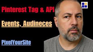 Pinterest Tag + API with PixelYourSite: Track Events & WooCommerce Sales
