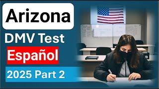 Arizona DOT Practice Test Spanish 2025 Arizona Driver's Test Part 2