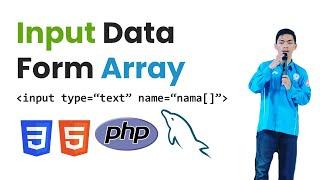 Input Data Array HTML PHP Mysql