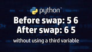 How to swap two numbers in python without using a third variable?