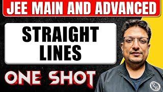 STRAIGHT LINES in One Shot: All Concepts & PYQs Covered | JEE Main & Advanced