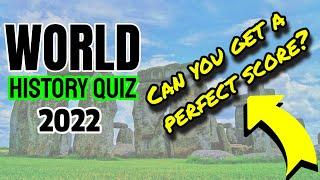 History of the World for History Buffs, World History Trivia Quiz With Answers [2022]