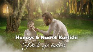 Hunays & Nusret Kurtishi - Pash nje enderr