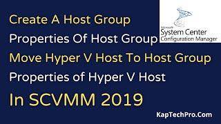 How To Create A Host Group In SCVMM | Move Hyper V Host To Host Group