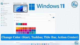  How To Change Color in Windows 11 (Start, Taskbar, Title Bar, Action Center)