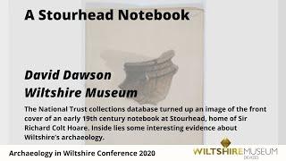 A Stourhead Notebook and newly discovered image of Hatfield Barrow at Marden Henge - David Dawson