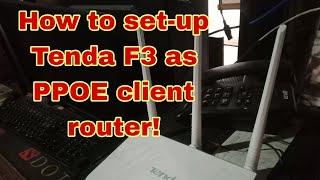 How to set-up Tenda F3 as PPPOE client Router!