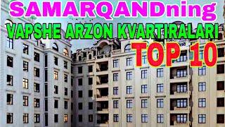 ENG ARZON KVARTIRALAR SAMARQAND TOP 10 | АРЗОН КВАРТИРАЛАР САМАРКАНД ТОП 10