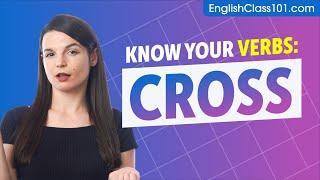 CROSS - Basic Verbs - Learn English Grammar