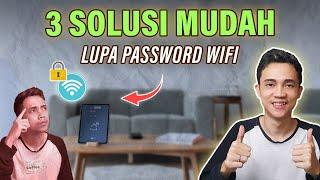 LUPA PASSWORD WIFI ? Ini 3 Solusi Paling Mudah ‼️