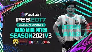 PES 2017 HANO Mini Patch V3 - Next Season 2021 Patch | Released 1-12-2020