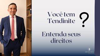 Tendinite, quais os benefícios junto ao INSS?