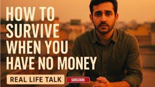 No Money, No Job, No Help – Still Surviving  | Real Talk