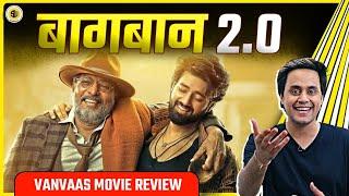 Vanvaas Review | Nana Patekar | Utkarsh Sharma | Anil Sharma | RJ Raunak