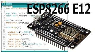 Getting started with NodeMCU or ESP8266 12E using Arduino IDE