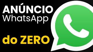 ANÚNCIO PARA WHATSAPP DO ZERO