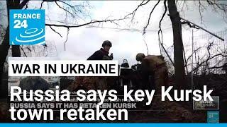 Russia says taken control of Sudzha in Kursk region • FRANCE 24 English