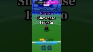 【Blue lock Rivals】Karasu Showcase