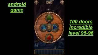 100 doors incredible-2,Walkthrough/Невероятный мир-2 прохождение level-95-96