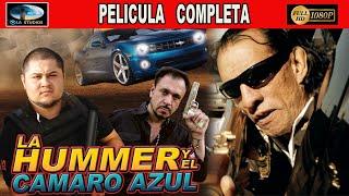   LA HUMMER Y EL CAMARO - PELICULA COMPLETA NARCOS | Ola Studios TV 