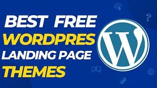 Best Free Landing Page Wordpress Themes IN 2023