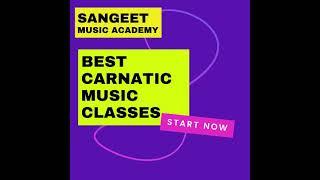 Best Carnatic music classes  Sangeetam classes carnatic singing