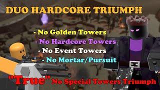 DUO HARDCORE TRIUMPH With No Special Towers || Tower Defense Simulator