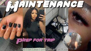 FALL Maintenance Vlog| Prep + Pack W Me for Vacation to AL ' Hair + Nails + Lashes +BTS content