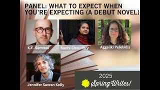 What to Expect When You're Expecting - a Debut Novel - 2025 Spring Writes Literary Fesitval