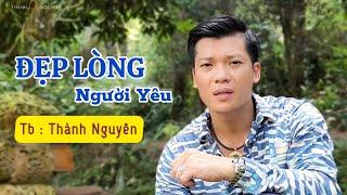 BÀI HÁT ÍT NGƯỜI BIẾT - Thành Nguyên - Giọng Ca Để Đời