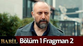 Babil 1. Bölüm 2. Fragman