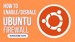 How To Enable Disable Ubuntu FIREWALL | How to enable/disable FIREWALL on Ubuntu Linux