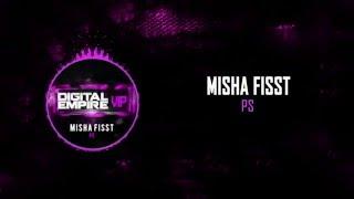 Misha Fisst - PS (Original Mix) [OUT NOW]