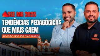 SEE MG 2025: TENDÊNCIAS PEDAGÓGICAS QUE MAIS CAEM – 100 DIAS FINAIS | Carlinhos e William